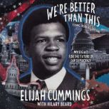 Were Better Than This Young Readers..., Elijah Cummings