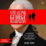 Stealing George Washington, Daniel Stone