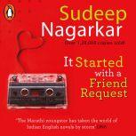 It Started With A Friend Request, Sudeep Nagarkar