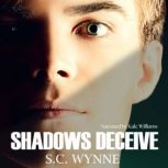 Shadows Deceive, S.C. Wynne
