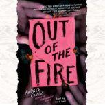 Out of the Fire, Andrea Contos