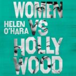 Women vs Hollywood, Helen OHara