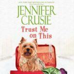 Trust Me on This, Jennifer Crusie