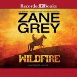 Wildfire, Zane Grey