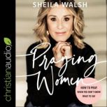Praying Women, Sheila Walsh