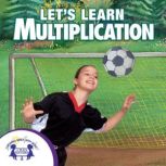 Lets Learn Multiplication, Kim Mitzo Thompson