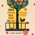 Three Apples Fell from the Sky, Narine Abgaryan