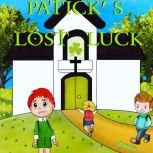 Patrick's Lost Luck, JA Angelo