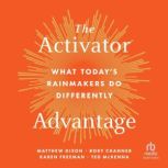The Activator Advantage, Matthew Dixon