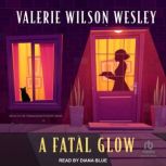 A Fatal Glow, Valerie Wilson Wesley