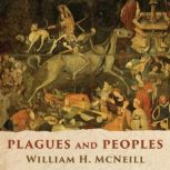 Plagues and Peoples, William H. McNeill