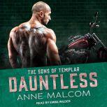 Dauntless, Anne Malcom