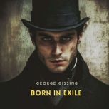 Born in Exile, George Gissing