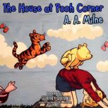 The House At Pooh Corner, A. A. Milne