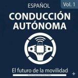 Conduccion Autonoma La proxima gene..., M. Weber