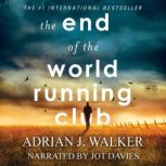 The End of the World Running Club, Adrian J. Walker