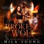 Broken Wolf, Mila Young