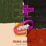 The Snarling Girl and Other Essays, Elisa Albert