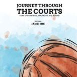 Journey Through the Courts, James Rix