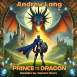 The Prince and the Dragon, Andrew Lang