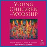 Young Children and Worship, Jerome W. Berryman