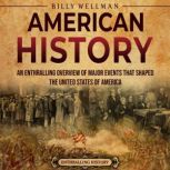 American History An Enthralling Over..., Billy Wellman