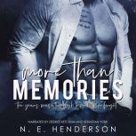 More Than Memories, N. E. Henderson