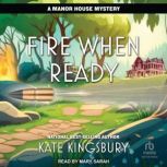 Fire When Ready, Kate Kingsbury