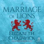 A Marriage of Lions, Elizabeth Chadwick