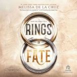 Rings of Fate, Melissa de la Cruz