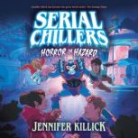 Serial Chillers Horror in Hazard, Jennifer Killick