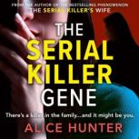 The Serial Killer Gene, Alice Hunter
