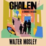 Ghalen, Walter Mosley