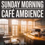 Sunday Morning Cafe Ambience, Sleep Master