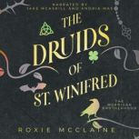 The Druids of St. Winifred, Roxie McClaine