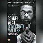 Democracy Matters, Cornel West
