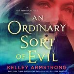 An Ordinary Sort of Evil, Kelley Armstrong