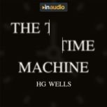 The Time Machine and Other Stories, H.G. Wells