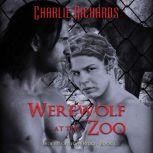 Werewolf at the Zoo, Charlie Richards