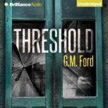 Threshold, G. M. Ford