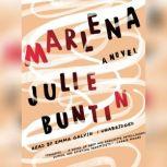 Marlena, Julie Buntin