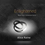 Enlightened, Alice Raine