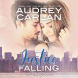 Justice Falling, Audrey Carlan