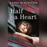 Half a Heart, Karen McQuestion