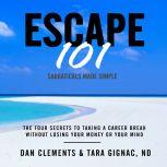 Escape 101, Dan Clements