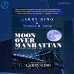 Moon over Manhattan, Larry King