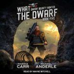 What The Dwarf, Michael Anderle