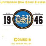 Universidad Dow South Players Comedia..., Dorian Welch