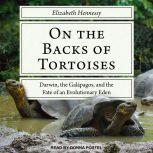 On the Backs of Tortoises, Elizabeth Hennessy