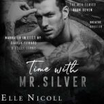 Time with Mr. Silver, Elle Nicoll